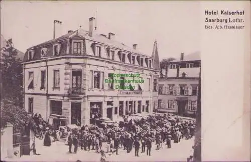 165098 AK Saarburg Lothr. Hotel Kaiserhof 1917 Bes. Alb. Hasslauer