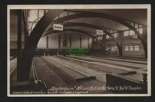 136764 AK Gera 1937 Keglerheim Heinrichsbrücke W. Dauphin Baumeister Faulhaber &