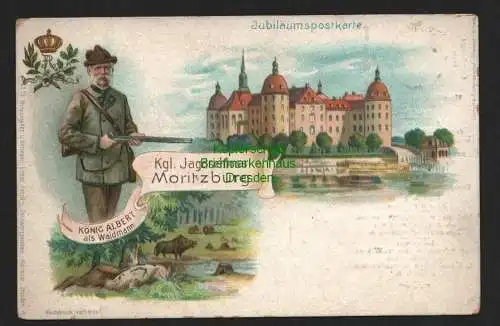 134634 AK Litho Schloss Moritzburg König Albert als Waidmann Jubiläumspostkarte