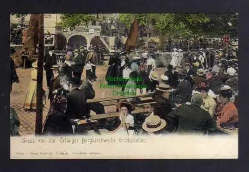 126073 AK Erlangen 1907 Erlanger Bergkirchweihe Erichskeller Fest Feier