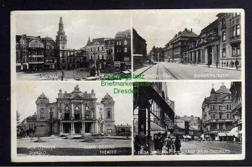 124489 AK Mährisch-Ostrau Ostrava um 1930 Bahnhofstraße Theater Marsaryplatz