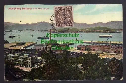 121307 AK Hongkong China Harbour and Naval Yard um 1910 Hafen