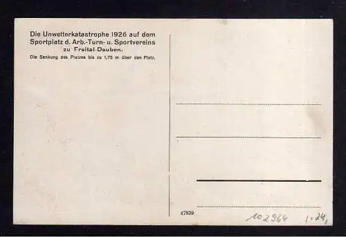 102964 AK Freital Deuben 1926 Unwetter Katastrophe Sportplatz Turnverein