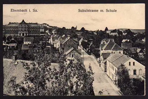 53628 AK Ebersbach i. Sa. Schulstrasse mit Schule ca. 1916