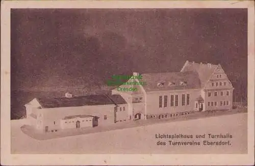 157897 AK Ebersdorf um 1925 Lichtspielhaus und Turnhalle d Turnvereins Ebersdorf