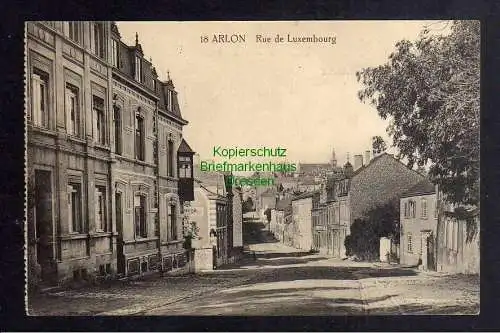 129652 AK Arlon Rue de Luxembourg 1915 Feldpost