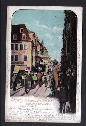 104935 Ansichtskarte Leipzig Grimmaische Strasse während der Messe Burgkeller 1903