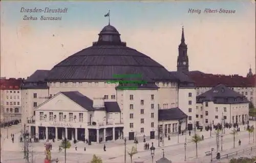 171029 Ansichtskarte Dresden Neustadt Zirkus Sarrasani König Albert-Strasse 1915