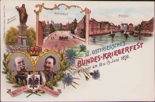 158850 AK Weener 1898 Litho XI. Ostfriesisches Bundses Kriegerfest Feldstraße