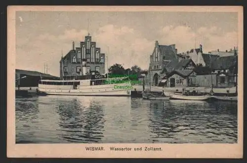 154007 AK Wismar Zollamt und Wassertor um 1910