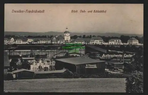 149906 AK Dresden Friedrichstadt Schlachthof um 1910 Anthracitwerke