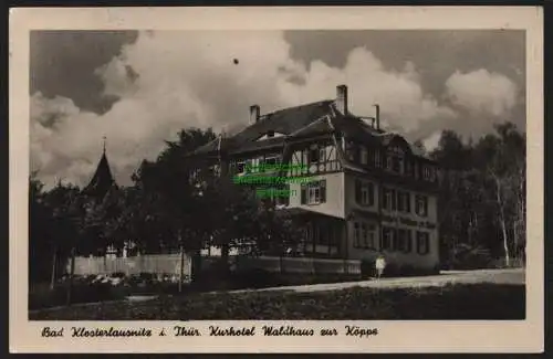 149862 Ansichtskarte Bad Klosterlausnitz Thür. Kurhotel Waldhaus zur Köppe 1954 Propaganda