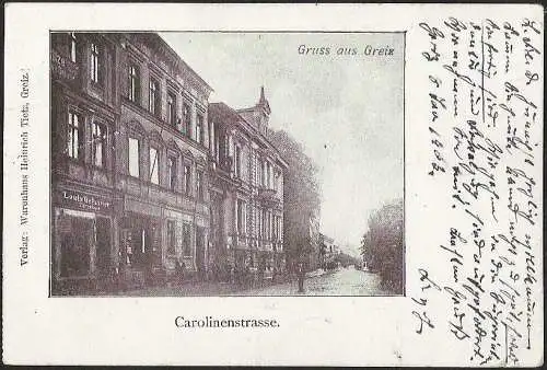 23297 AK Greiz Carolinenstrasse 1905, gelaufen Marke abgelöst, vor 1906