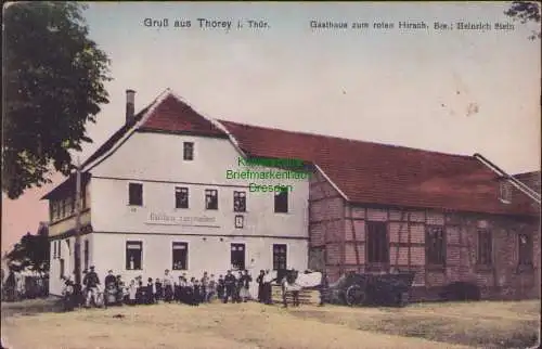 157261 Ansichtskarte Thorey i. Thür. 1909 Gasthaus zum roten Hirsch Heinrich Stein