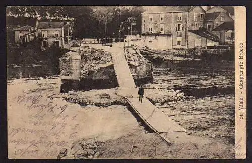 61223 AK Saint-Mihiel 1915 Gesprengte Brücke Lothringen