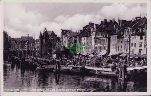 171346 AK Königsberg Pr. Littauerkänne und Fischmarkt am Pregel um 1935