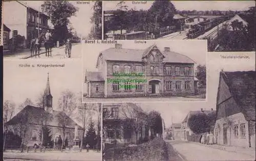 161723 AK Horst i. Holstein 1917 Kirche u. Kriegerdenkmal Meierei Bahnhof Schule