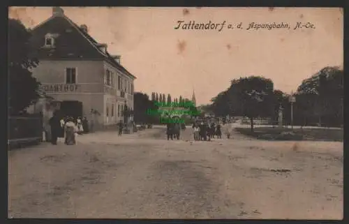 155355 AK Tattendorf an der Aspangbahn Niederösterreich um 1910 Gasthof