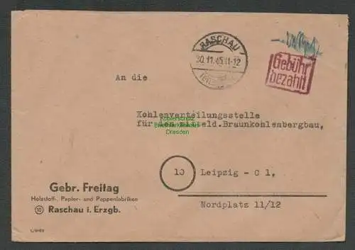 B6225 Brief SBZ Gebühr bezahlt 1945 Raschau Gebr Freitag Holzstoff Papier Fabrik