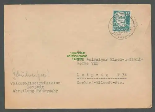 B6566 Brief Volkspolizeipräsidium Leipzig Feuerwehr 1952 218 EF Nachträglich ent