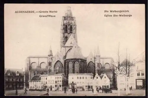 38734 Ansichtskarte Audenaerde Oudenaarde um 1915 Grand Place Eglise Ste-Walburge