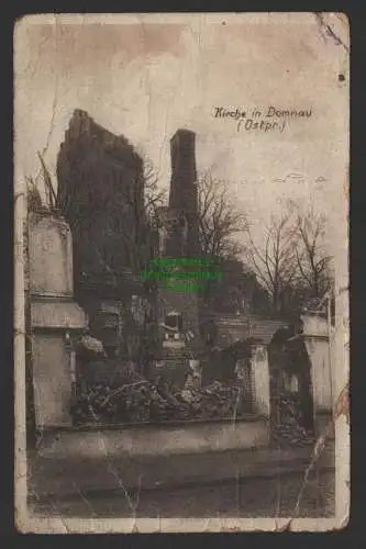 149136 Ansichtskarte Domnau Ostpr. 1917 Kirche Ruine Ostpreussenhilfe