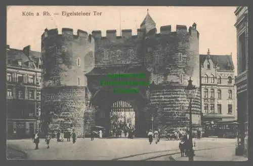 141917 Ansichtskarte Köln a. Rhein Eigelsteiner Tor 1918