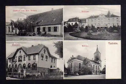 101899 Ansichtskarte Tucheim 1907 Kirche Molkerei Schloss Gasthof Max Bessen