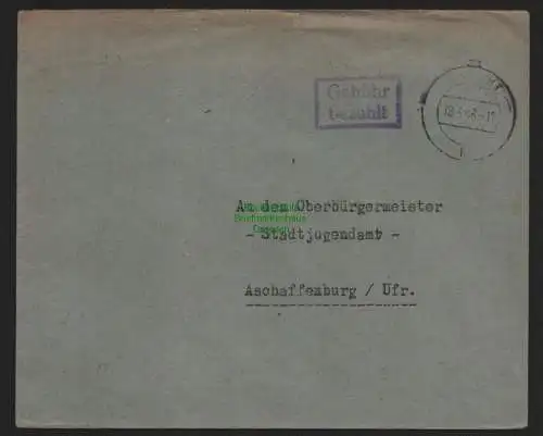 B10596 Brief BAZ Gebühr bezahlt  1946 Feucht nach Aschaffenburg