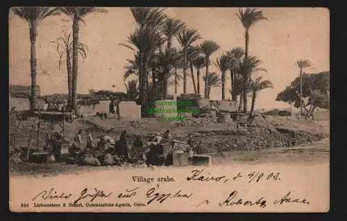 138165 AK Kairo Cairo arabisches Dorf Village arabe 1903 am Fluss Ägypten Egypte