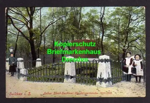 114648 AK Zwickau i. Sachen 1903 Lothar Streit Denkmal Oberbürgermeister 1860 -