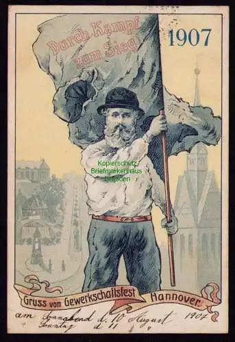 162328 AK Hannover 1907 Litho gewerkschaftsfest Durch Kampf zum Sieg 