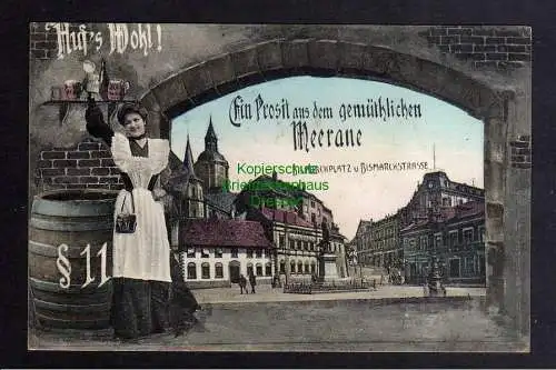 125634 AK Meerane 1906 Bier Prosit §11 Frau mit Bierglas Bismarckplatz