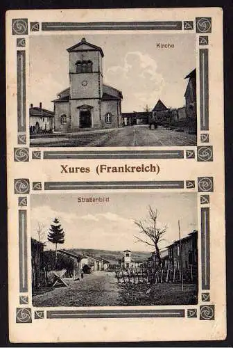 61065 AK Xures Lothringen Frankreich 1917 Kirche Straße Straßensperre geöffnet