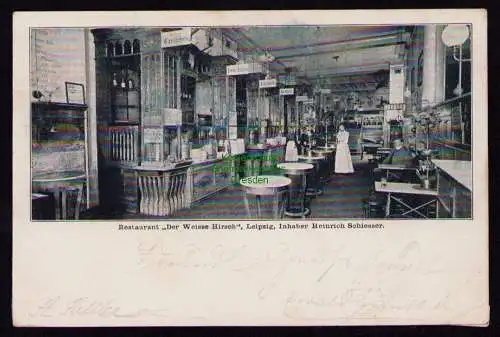 172400 AK  Leipzig um 1900 Restaurant Der Weisse Hirsch Inh. Heinrich Schiesser