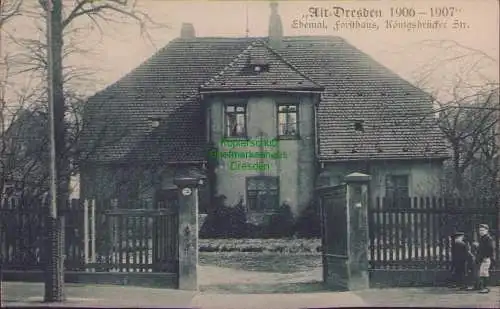 161048 AK Alt-Dresden 1906-1907 Ehemal. Forsthaus Königsbrücker Str.