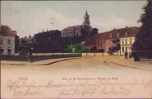 160894 AK Cleve Kleve 1904 Blick auf die Schwanenburg u. Eingang zur Stadt