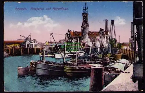 172810 AK Bremen Freihafen und Hafenhaus 1918 Feldpost S. B. Chemnitz