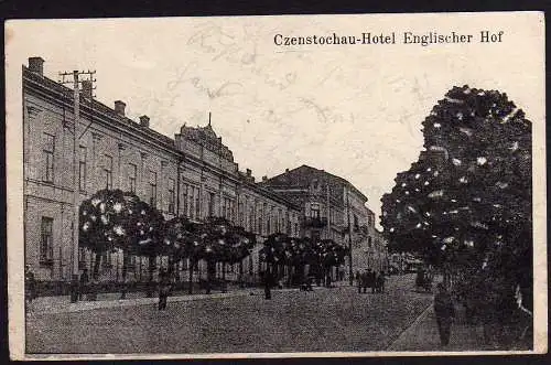 51424 Ansichtskarte Czenstochau Hotel Englischer Hof Tschenstochau um 1915 1. Weltkrieg