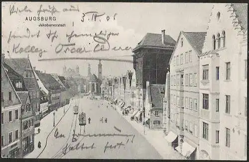 23460 Ansichtskarte Augsburg Jakobervorstadt 1906 an Adolf Geißler; Dresdner Anzeiger 1906