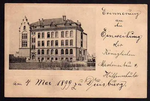 69834 Ansichtskarte Duisburg 1899 Einweihung Maschinenbau Schule