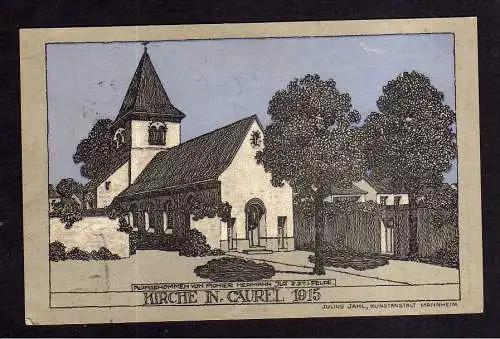 113768 Ansichtskarte Caurel  Frankreich Kirche 1917 Künstlerkarte Pionier H. Ilg  Mannheim