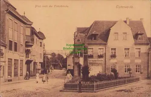 170328 Ansichtskarte Elsterwerda 1917 Geschäft Hermann Kaube Blick nach der Elsterbrücke