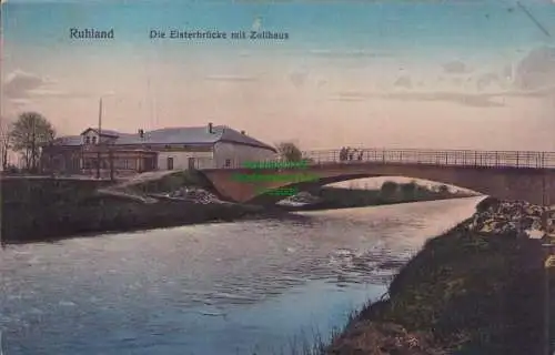 170319 Ansichtskarte Ruhland um 1915 Die Elsterbrücke mit Zollhaus