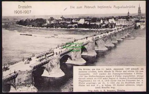 173899 Ansichtskarte Dresden 1906 1907 Die zum Abbruch bestimmte Augustusbrücke