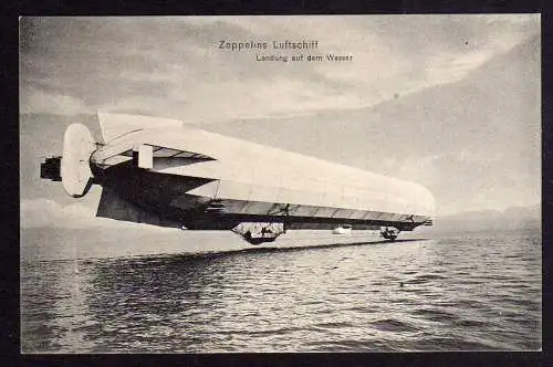 72076 Ansichtskarte Zeppelin Luftschiff Landung auf d. Wasser 1908