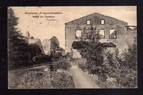 111649 AK Domevre Vogesen Mühle Westlicher kriegsschauplatz Ruine Feldpost 1916