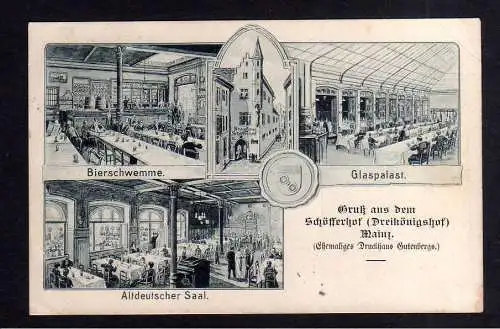 115141 AK Mainz Schöfferhof Dreikönigshof Brauhaus Bierschwemme Glaspalast Altde
