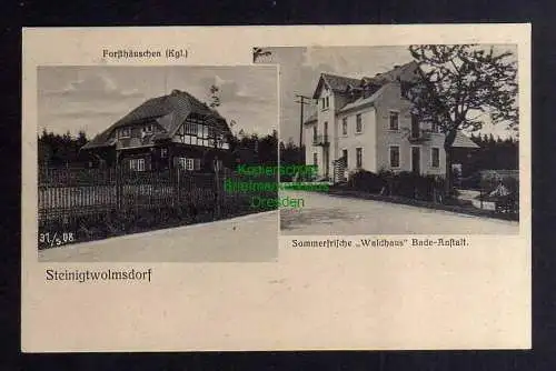 127616 AK Steinigtwolmsdorf 1908 Kgl. Forsthäuschen Waldhaus Badeanstalt