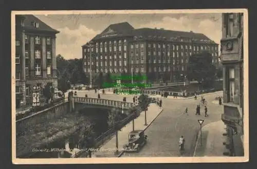 140880 AK Gleiwitz Brücke mit Wilhelmstraße Haus Oberschlesien 1942